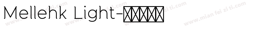 Mellehk Light字体转换